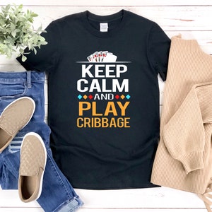 Cribbage Shirt, Keep Calm and Play Cribbage, Lustiger Kartenspieler, Kartenspiel Shirt, Kartenspieler Geschenk, Brettspiel Shirt