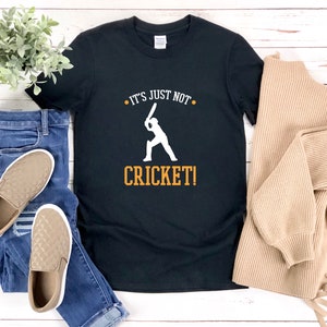 Cricket T Shirt, Gifts For Cricket Players, Its Just Not Cricket, Cricket Coach Shirt, Cricket Game, Cricket Sport, Cricket Tshirt