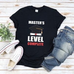 Master Degree Shirt, Masters Level Complete, Master Degree Grad, Grad School Shirt, Master Degree Gift, Master Grad Shirt