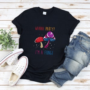Im A Fungi Shirt, Funny Mushroom Shirt, Mycology Shirt, Botanical Shirt, Mushroom Lover Gift, Fungi Shirt, Mushroom Shirt