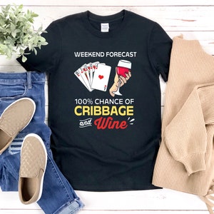 Chemise cribbage, chemise de prévision de week-end, chemise d’amateur de vin, cadeaux pour joueurs de cartes, chemise de jeu de cartes, chemise de vin, chemise de jeu de cartes