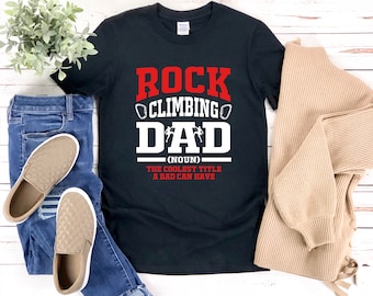 Papà arrampicata, Camicia da arrampicata su roccia, Papà arrampicata su roccia, Camicia divertente per papà, Camicia per la festa del papà, Regali per scalatore, Regali per arrampicata per uomini
