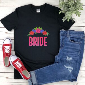 Bride T-shirt Flowers, Bride Shirt, Bridal Shower Shirts, Bride T-shirt, Bride Flower Shirt, Marriage Shirts, Engagement Shirts