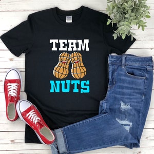 Team Nuts Shirt, Gender Reveal Shirt, Team Boy Shirt, Baby Shower Shirt, Baby Announcement Shirt, Team Blue Shirt