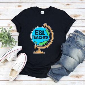 Teacher Globe Shirt, Esl Teacher Shirt, Esl Shirt, Teacher Appreciation Shirts, English Language Teacher, Esl Squad Shirt