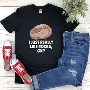 Geologie Shirt, Rock Liebhaber Geschenk, I Just Really Like Rocks Ok, I Love Rocks Shirt, Geologen Shirt, Rock Liebhaber Shirt