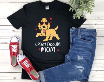 Doodle Mom Shirt, Crazy Doodle Mom, Goldendoodle Mom Shirt, Dog Mom Shirt For Women, Doodle Dog Shirt, Labradoodle Shirt, Doodle Shirt