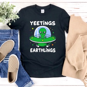 Grappig Alien Shirt, Alien Tee Shirt, Yeetings Aardbewoners, Ufo Shirt, Outer Space Shirt, Galaxy Shirt, Cute Alien Shirt