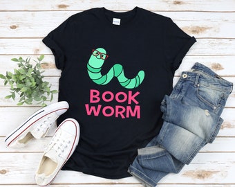 Book Worm Shirt, Bookworm Shirt, Funny Reading Shirt, Cute Worm Shirt, Reading Lover Shirt, Funny Book Lover T-shirts