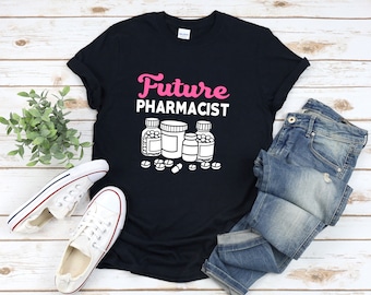 Future Pharmacist T Shirt, Pharmacy Student Shirt, Pharmacy Graduation Gift, Medical School Shirt, Pharmacy Student Gift