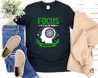 Darts Lover Shirt, Dart Shirt, Focus Its All In Your Mind, Dart Player Shirt, Dart Players, Dart Tshirts, Darts T-shirt