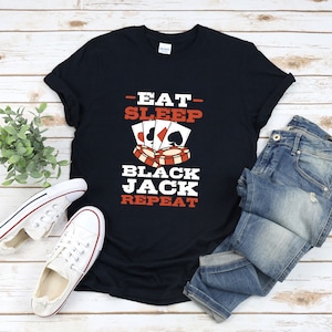Camisa engraçada de blackjack, repetição de blackjack para dormir, presente para amantes de cassino, camisa de jogo, camisa de jogador, camisa de cassino