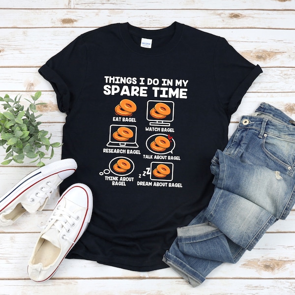 Lustiges Bagel Shirt, Dinge, die ich in meiner Freizeit tue, Lustiges Bäcker Shirt, Bagel Shirt, Jüdisches Shirt, Bagel Liebhaber Shirt