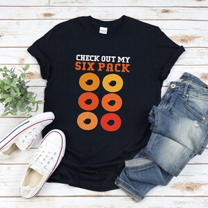Sprawdź moją koszulkę Six Pack, koszulkę Bagel, zabawną koszulkę Baker, koszulkę Bagel, prezenty dla smakoszy, koszulkę na Święto Dziękczynienia