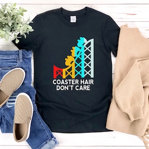 Coaster Hair Dont Care, Theme Park Shirt, Funny Roller Coaster Shirt, Roller Coaster Shirt, Amusement Park Shirt, Carnival Shirt