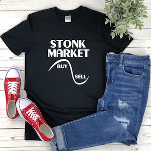 Stonks Shirt, Funny Investing Shirt, Stock Market Shirt, Forex Shirt, Stonk Market, Stock Trading T Shirt, Crypto Shirt, Investor Shirt