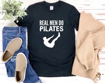 Real Men Do Pilates, Funny Pilates Shirt, Funny Workout Shirts, Pilates Gifts, Exercise Shirt, Fitness Shirt, Pilates T Shirt