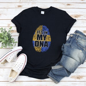 Sweden Shirt, Its In My Dna, Swedish Dna, Swedish T-shirt, Sweden Gift, Swedish Flag Shirt, Swedish Shirt, Sweden Flag Shirt