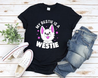 Camicie per migliori amici del cane, Camicia per cani Westie, La mia migliore amica è una Westie, Maglietta Westie, Il mio cane è la mia migliore amica, Regali West Highland Terrier