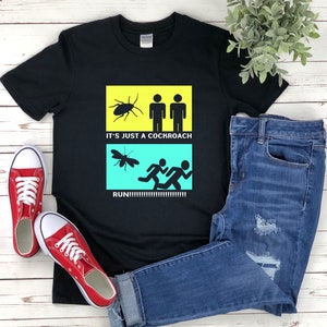 Cockroach Pun Shirt, Funny Cockroach Shirt, Funny Insect Shirt, Cockroach Humor Shirt, Cockroach T Shirt