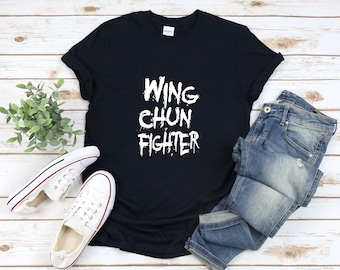 Wing Chun Shirt, Wing Chun Fighter, Martial Arts Shirt, Kung Fu Shirt, Karate Shirt, Kung Fu Gift, Wing Chun Gifts