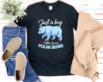 Polar Bear Shirt, Just A Boy Who Loves Polar Bears, Bear Shirt Men, Polar Bear Lover Shirt, Arctic Animal Shirt