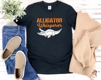 Funny Alligator Shirt, Alligator Whisperer, Funny Reptile Shirt, Zoo Animal Shirt, Crocodile Shirt, Funny Animal Shirt
