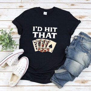 Id hit dat shirt, grappig poker shirt, casino lovers cadeau, deck van kaart shirts, poker shirt, kaart speler shirt, gokken shirt