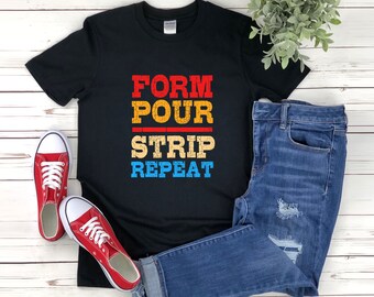 Construction Work Shirt, Form Pour Strip Repeat, Construction Shirt Funny, Excavator Shirt For Men, Construction Worker Shirt