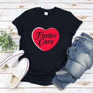 Foster Care Shirt, Foster Adoption Gifts, Gifts For Foster Parents, Foster Family Shirt, Foster Parent Shirt, Adopting Shirt