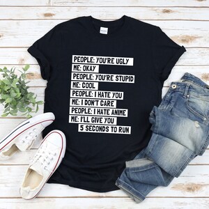 Funny Anime Shirt, Anime Lover Shirt, Japanese Anime Shirt, Otaku Shirt, Anime Quote T-shirt, Anime T Shirt, Anime Gifts