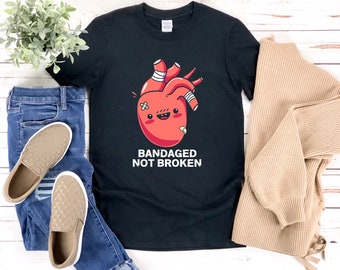 Heart Surgery Shirt, Funny Get Well Gift, Bandaged Not Broken, Open Heart Surgery Shirt, Heart Surgery Survivor Shirt