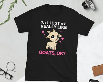 Cute Goat Shirt, Goat Lover Gift, I Just Really Like Goats Ok, Goat Shirt For Women, Farm Animal Shirt, Goat Tee Shirt