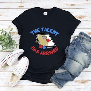Cornhole Champion Shirt, Cornhole Shirt, Funny Cornhole, The Talent Has Arrived, Bean Bag Shirts, Lawn Games, Corn Hole Shirts