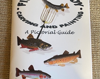 Fish Decoy Carving and Painting: a Pictorial Guide