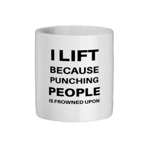 Gym Mug for weightlifting enthusiasts | Funny gym quote
