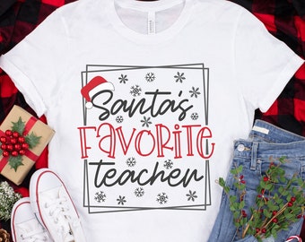 Santa's favorite teacher shirt, teacher team shirt, teacher Christmas shirt, teacher holiday shirt, elementary teacher shirt, teacher gift