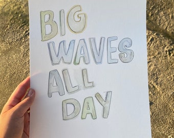 BIG WAVES All Day | original 9x12 inch watercolor gouache print | wave by amelia