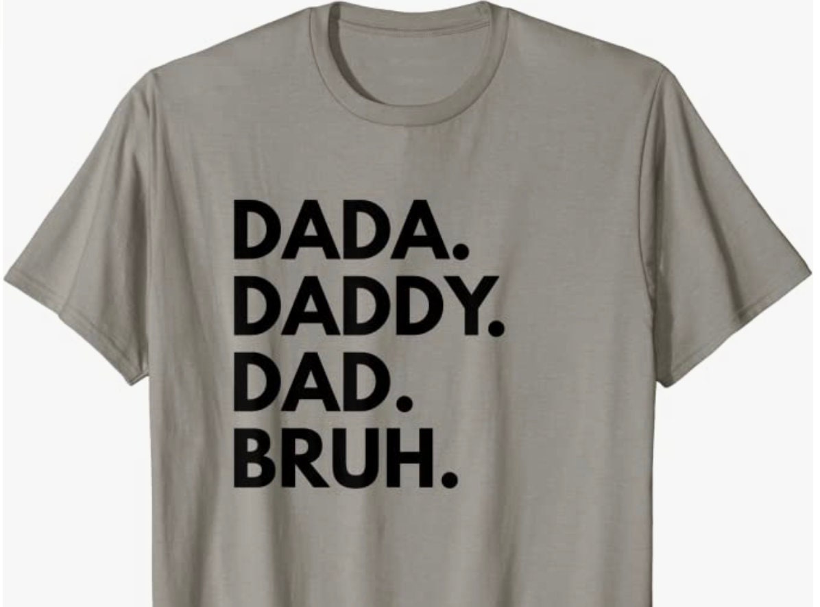 Dada Daddy Dad Bruh Shirt