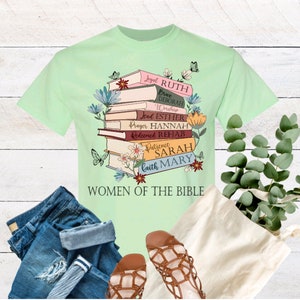 Women Of The Bible book shirt, women of the Bible, faith apparel, Christian women shirt,