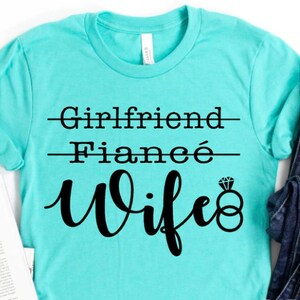 Girlfriend Finace Wife Shirt