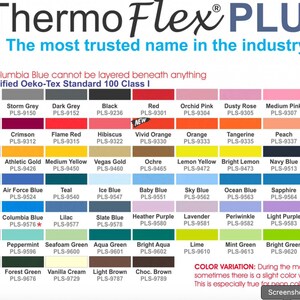 May include: A color chart with 60 different colors, each with a name and a corresponding code. The chart is labeled "Thermo Flex PLUS" and "The most trusted name in the industry!"  The chart is labeled "MATTE Certified Oeko-Tex Standard 100 Class I".  The chart is labeled "*Columbia Blue cannot be layered beneath anything".