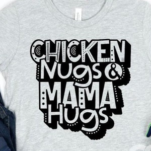 Chicken Nugs & Mama Hugs (YOUTH) shirt, chicken nugget shirt, mama&#39;s boy shirt, mama&#39;s girl shirt