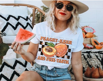 Peachy Keen and Fuzz Tastic, peach shirt, just peachy, peach humor shirt, summer fruit shirt