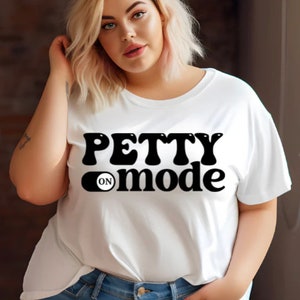 Petty mode on shirt, petty shirt