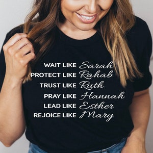 Sarah Rahab Ruth Hannah Esther Mary Shirt, women of the Bible shirt