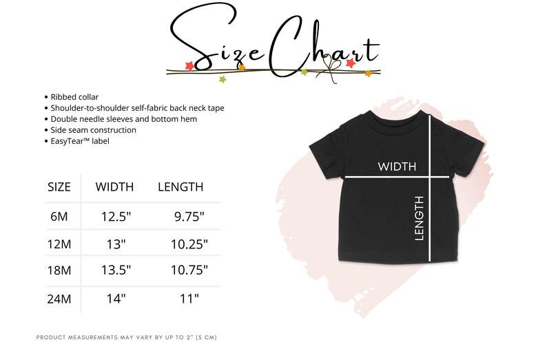 May include: Size chart for a t-shirt with measurements in inches. The chart shows the width and length of the shirt in sizes 6M, 12M, 18M, and 24M. The text "Product measurements may vary by up to 2" (5 cm)" is at the bottom of the chart.