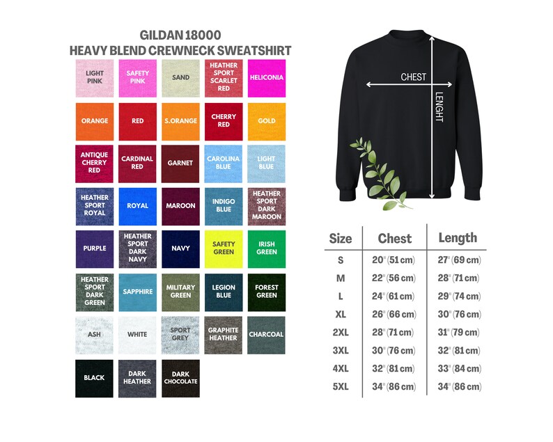 May include: A size chart for Gildan 18000 heavy blend crewneck sweatshirts. The chart shows the size, chest measurement in inches and centimeters, and length measurement in inches and centimeters. The sizes range from S to 5XL.