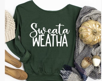 Sweater Weather Shirt, sweater weatha sweatshirt, fall shirt, autumn apparel