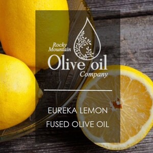 Rocky Mountain Olive Oil Whole Fruit Fused Eureka Lemon Olive Oil